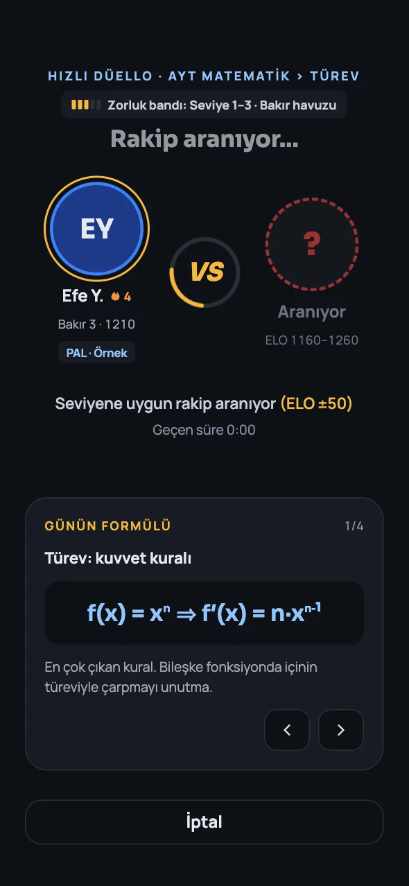 Eşleşme ekranı: seviyene uygun rakip aranıyor, bekleme sırasında günün formülü gösteriliyor.